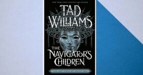 Tad Williams’s The Navigator’s Children Is a Comfort