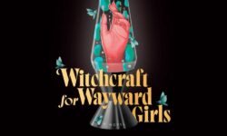 Witchcraft for Wayward Girls book review