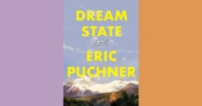 Book Review: ‘Dream State,’ by Eric Puchner