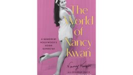 Book Review: Nancy Kwan tells the behind-the-scenes story of playing a Hollywood stereotype