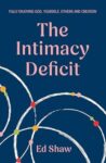 Book Review: The Intimacy Deficit