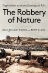 The Robbery of Nature - Monthly Review Press