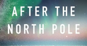 Book review: Norwegian author dissects the fascination with Arctic exploration in ‘After The North Pole’