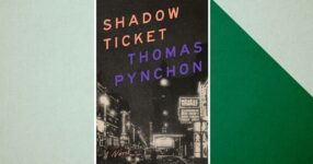 Thomas Pynchon Refines His Style in ‘Shadow Ticket’: Review