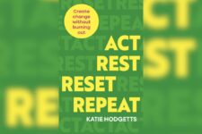 Review: ‘Act, Rest, Reset, Repeat: Create Change Without Burning Out’ By Katie Hodgetts