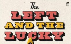 Willy Vlautin – The Left and The Lucky – Book Review – No More Workhorse