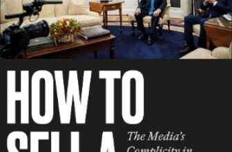 Adam Johnson, How To Sell A Genocide: The Media’s Complicity in the Destruction of Gaza (London: Pluto 2026), 232pp.