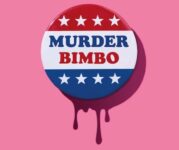 Book Review: Unreliable, Unapologetic, Unforgettable - "Murder Bimbo" Cuts Deep