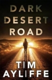 Book review: Dark Desert Road by Tim Ayliffe
