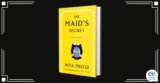Book Review: The Maid’s Secret by Nita Prose
