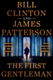 “The First Gentleman,” by Bill Clinton, James Patterson