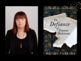 The Defiance of Frances Dickinson, Wendy Parkins