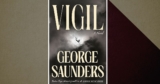 George Saunders’s ‘Vigil’ Is Frustrating