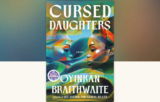 Book review: Cursed Daughters by Oyinkan Braithwaite