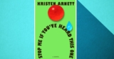 Kristen Arnett Book Is A Paean to Gay Dirtbags