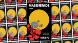 Reality Hazy, Try Again: A Review of Mike Fu’s Masquerade