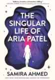 The Singular Life of Aria Patel